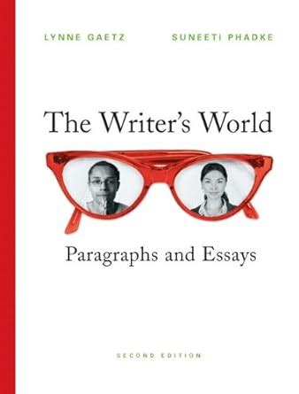 The Writers World Paragraphs And Essays 2nd Edition Answers Reader