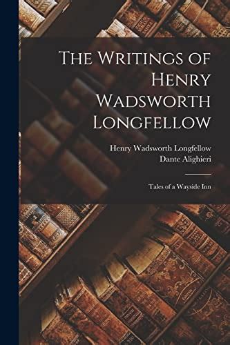 The Writings of Henry Wadsworth Longfellow Tales of a Wayside Inn PDF