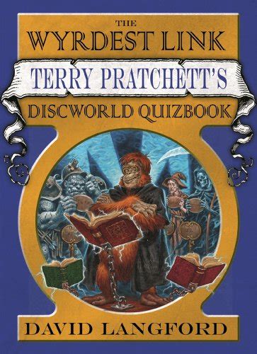 The Wyrdest Link A Terry Pratchett Discworld Quizbook PDF