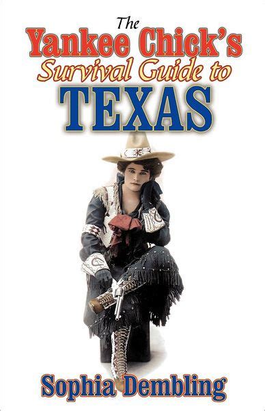 The Yankee Chick s Survival Guide to Texas Reader