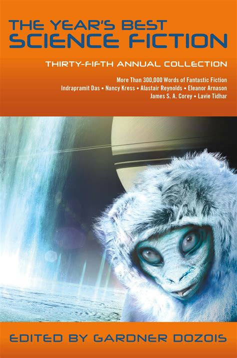 The Year s Best Science Fiction Thirty-Fifth Annual Collection Reader