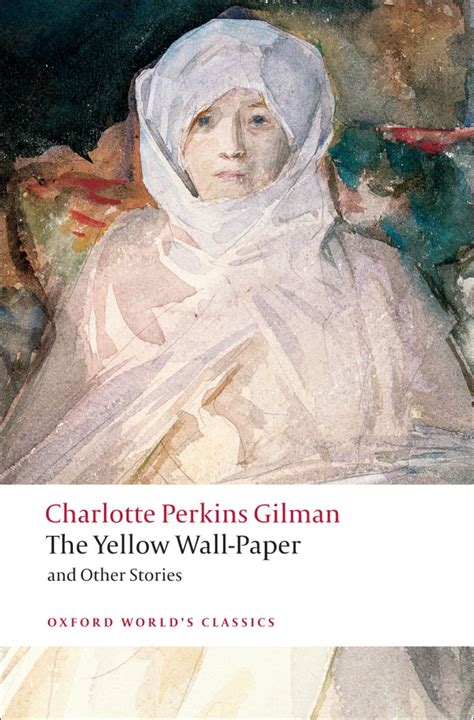 The Yellow Wall-paper and Other Stories Oxford World s Classics PDF