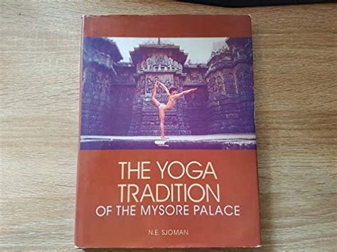 The Yoga Tradition of the Mysore Palace 2nd Edition Doc