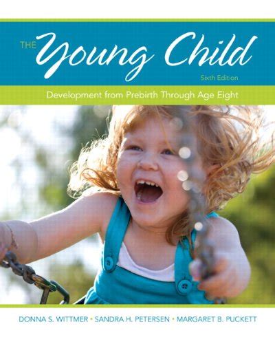 The Young Child Development from Prebirth Through Age Eight 6th Edition PDF