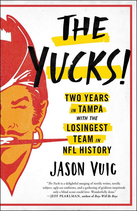 The Yucks Two Years in Tampa with the Losingest Team in NFL History Kindle Editon