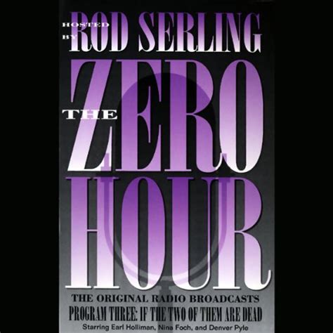 The Zero Hour 03 The Original Radio Broadcasts Program Three If Two of Them Are Dead Kindle Editon