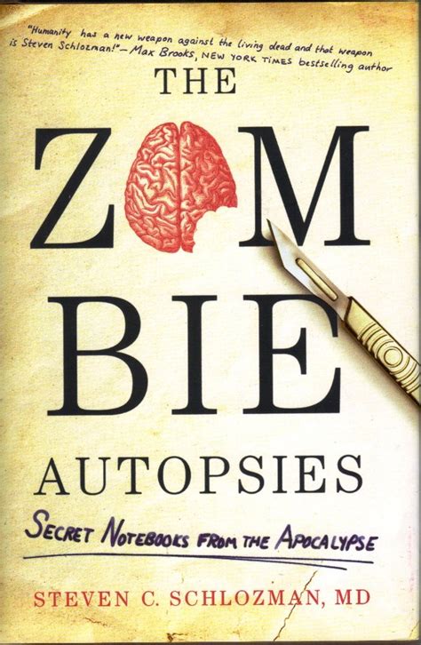 The Zombie Autopsies Secret Notebooks from the Apocalypse Reader