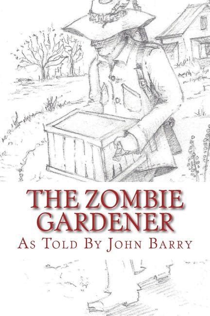 The Zombie Gardener Book 1 Beginner Crops Volume 1 Doc