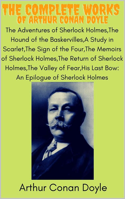 The adventures of Sherlock Holmes The memoirs of Sherlock Holmes The return of Sherlock Holmes The hound of the Baskervilles A study in the Bruce-Partington plans Masters Library Kindle Editon