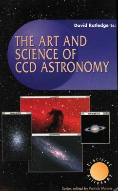 The art and Science of ccd Astronomy Kindle Editon