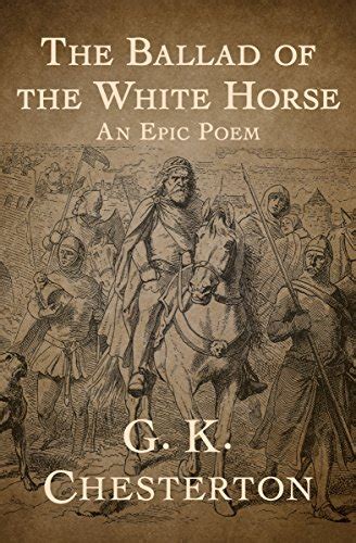 The ballad of the white horse poetry by G K Chesterton Doc
