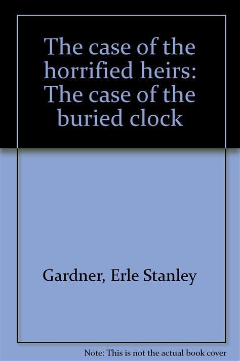The case of the horrified heirs The case of the buried clock PDF