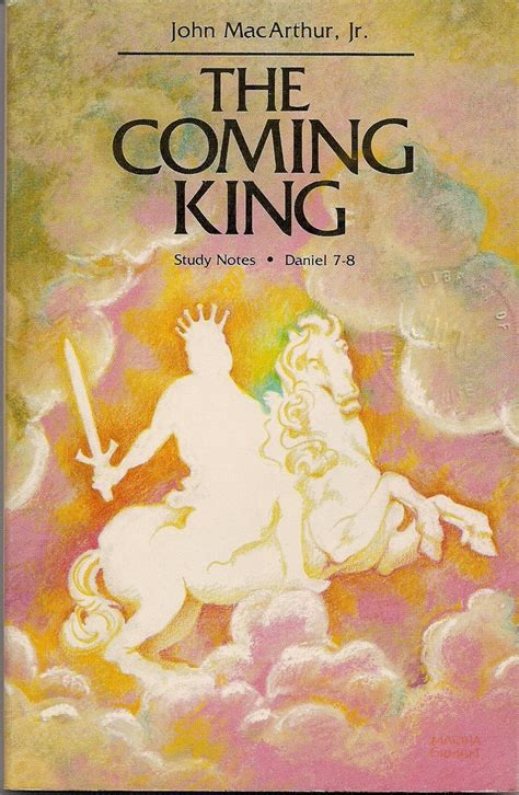 The coming king Study notes Daniel 7-8 Kindle Editon
