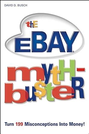 The eBay Myth-Buter Turn 199 Misconceptions Into Money For Dummies Series Kindle Editon