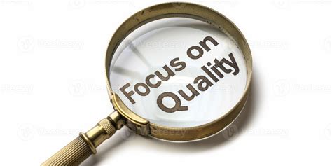 The focus on quality: