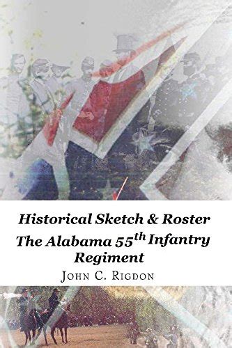 The forgotten regiment A day-by-day account of the 55th Alabama Infantry Regiment CSA 1861-1865 Epub
