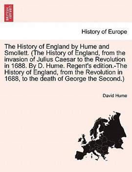 The history of England From the invason of Julius Caesar to the revolution in 1688 Reader