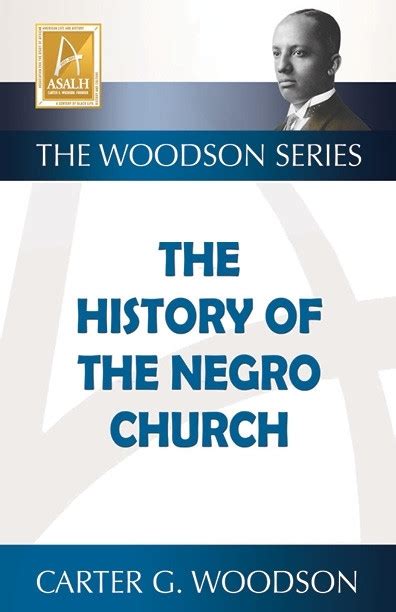 The history of the Negro church A Woodson classic PDF