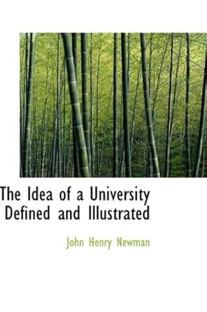 The idea of a university defined and illustrated Doc