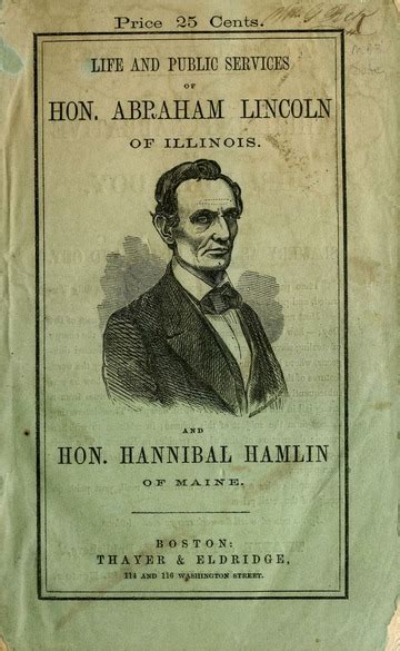 The life and public services of Hon Abraham Lincoln of Illinois and Hon Hannibal Hamlin of Maine Kindle Editon