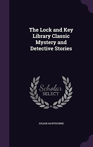 The lock and key library classic mystery and detective stories Volume 8 Reader