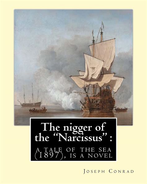 The nigger of the Narcissus a tale of the sea Kindle Editon