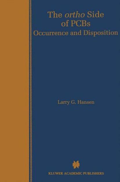 The ortho Side of PCBs Occurrence and Disposition 1st Edition Kindle Editon
