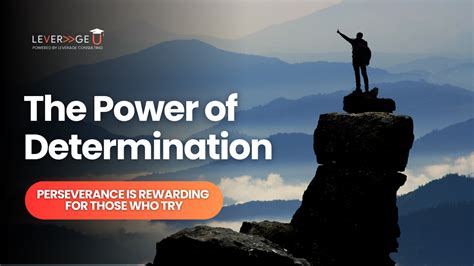 The power of determination: