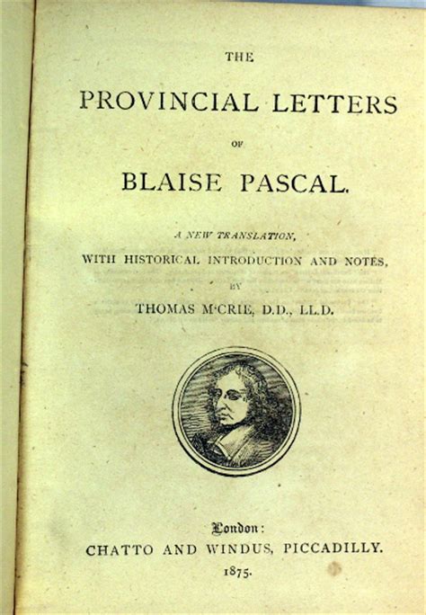 The provincial letters of Blaise Pascal A new translation with historical introduction and notes by Rev Thomas M Crie preceded by a life of Pascal a biographical notice Edited by O W Wight Epub