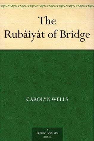 The rubáiyát of bridge Reader