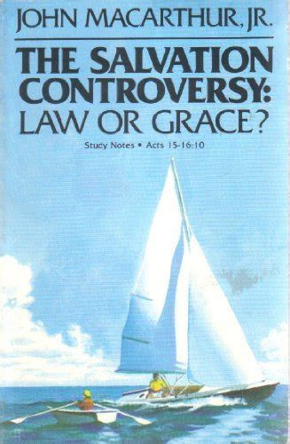 The salvation controversy law or grace Study notes Acts 15-1610 Epub