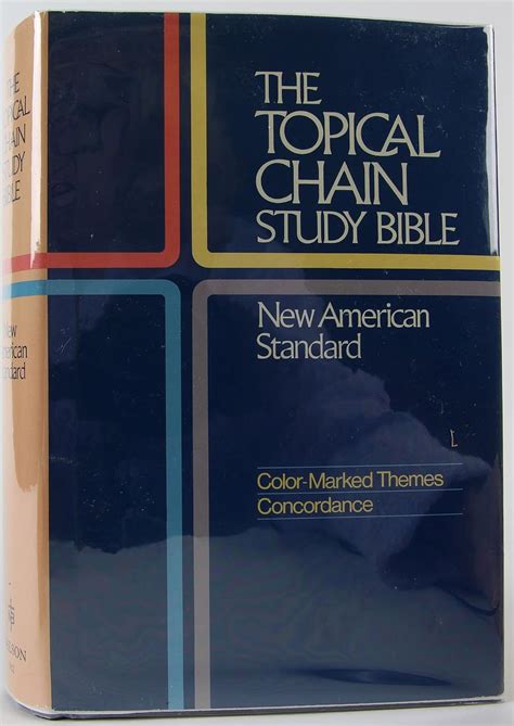 The topical chain study Bible New American Standard Reader
