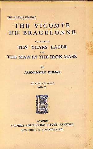 The vicomte de Bragelonne The son of Athos or Ten years later Doc