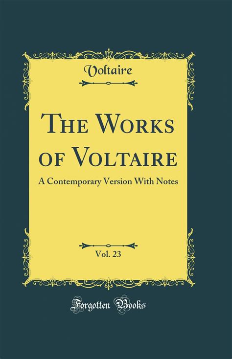 The works of Voltaire a contemporary version with notes Doc