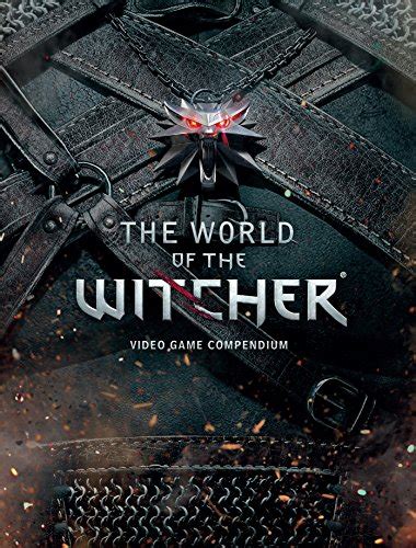 The world of The Witcher. Video game compendium Ebook Epub