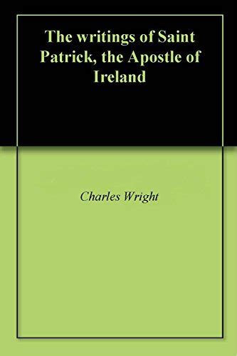The writings of Saint Patrick the Apostle of Ireland Reader