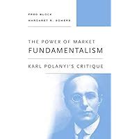 The-Power-of-Market-Fundamentalism--Karl-Polanyi-s-Critique Ebook Kindle Editon