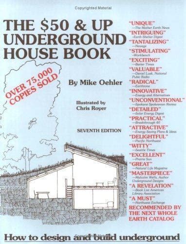 The.50.Dollar.and.Up.Underground.House.Book.How.to.Design.and.Build.Underground Ebook Reader