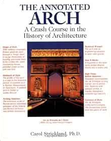 The.Annotated.Arch.A.Crash.Course.in.the.History.of.Architecture Ebook Epub