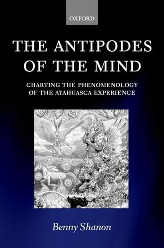 The.Antipodes.of.the.Mind.Charting.the.Phenomenology.of.the.Ayahuasca.Experience Ebook Doc