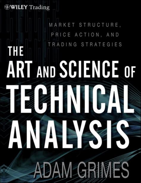 The.Art.Science.of.Technical.Analysis.Market.Structure.Price.Action.Trading.Strategies Ebook Kindle Editon