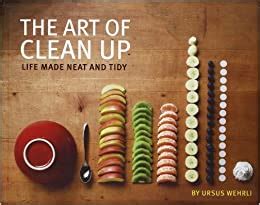 The.Art.of.Clean.Up.Life.Made.Neat.and.Tidy Ebook PDF