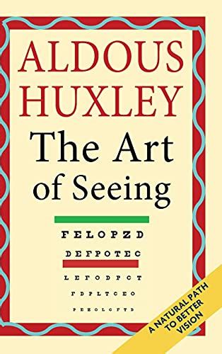 The.Art.of.Seeing.The.collected.works.of.Aldous.Huxley Kindle Editon