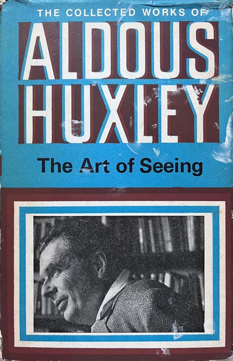 The.Art.of.Seeing.The.collected.works.of.Aldous.Huxley Kindle Editon