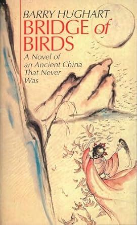 The.Bridge.of.Birds.A.Novel.of.an.Ancient.China.That.Never.Was Ebook Epub