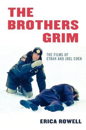 The.Brothers.Grim.The.Films.of.Ethan.and.Joel.Coen Ebook Doc