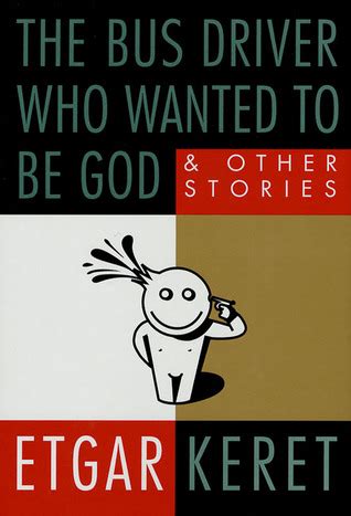 The.Bus.Driver.Who.Wanted.to.Be.God.and.Other.Stories Ebook PDF