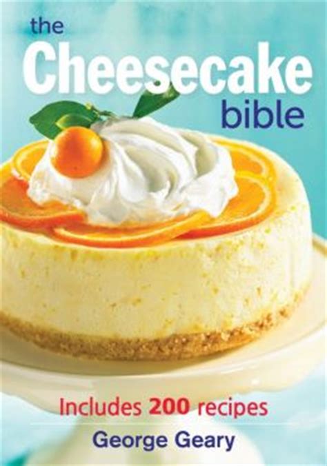 The.Cheesecake.Bible.Includes.200.Recipes Ebook Epub