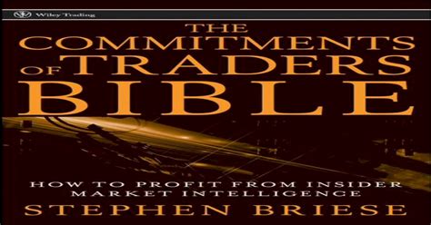 The.Commitments.of.Traders.Bible.How.To.Profit.from.Insider.Market Epub