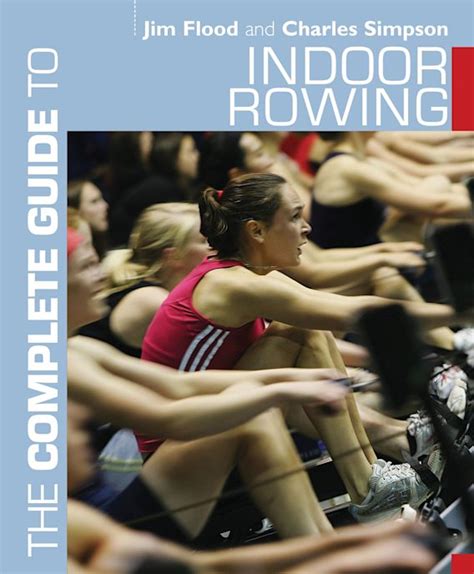 The.Complete.Guide.to.Indoor.Rowing Ebook Doc